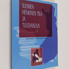Ilkka ym. Niiniluoto : Suomen henkinen tila ja tulevaisuus - pikkukuva 1