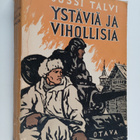 Jussi Talvi : Ystäviä ja vihollisia - pikkukuva 1