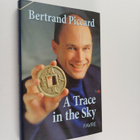Bertrand Piccard : A Trace in the Sky (signeerattu) - pikkukuva 1
