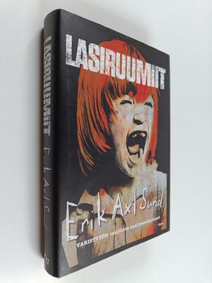 Erik Axl Sund : Lasiruumiit