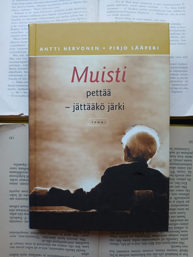 Antti Hervonen; Pirjo Lääperi - Muisti pettää jättääkö järki