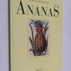 Erich Hinrichs ym. : Ananas - die königliche Frucht - pikkukuva 1