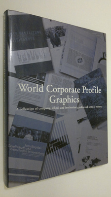 World Corporate Profile Graphics : a collection of compan...