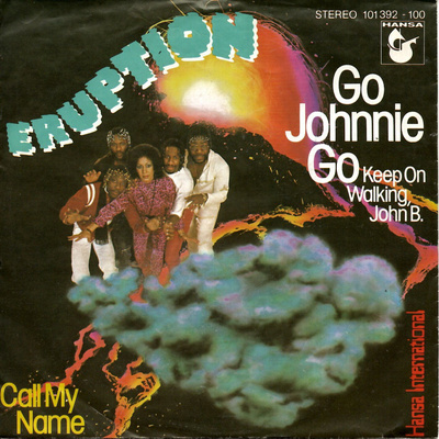 ERUPTION: Go Johnnie Go / Call My Name  7"kk