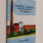 Armas Ojala : Kaskuja Mäntän pitkän piipun juurelta - pikkukuva 1