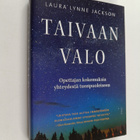Laura Lynne Jackson : Taivaan valo : opettajan kokemuksia... - pikkukuva 1
