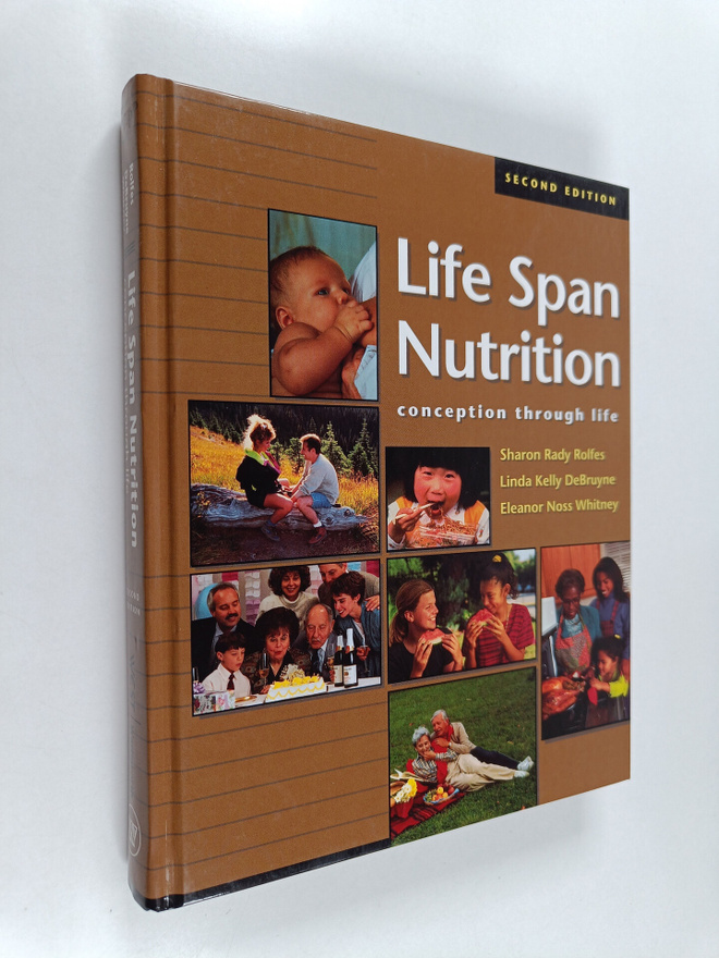 Eleanor Noss Whitney ym. : Life Span Nutrition - Concepti...