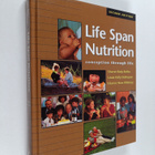 Eleanor Noss Whitney ym. : Life Span Nutrition - Concepti... - pikkukuva 1