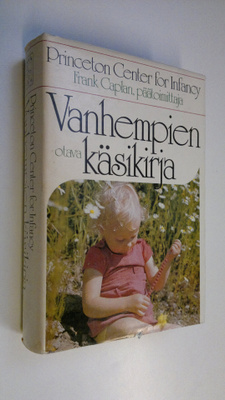 Frank (toim.) Caplan : Vanhempien käsikirja