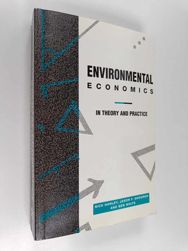 Nick Hanley : Environmental economics in theory and practice