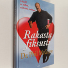 Phillip C. McGraw : Rakasta fiksusti : löydä se oikea, vi... - pikkukuva 1