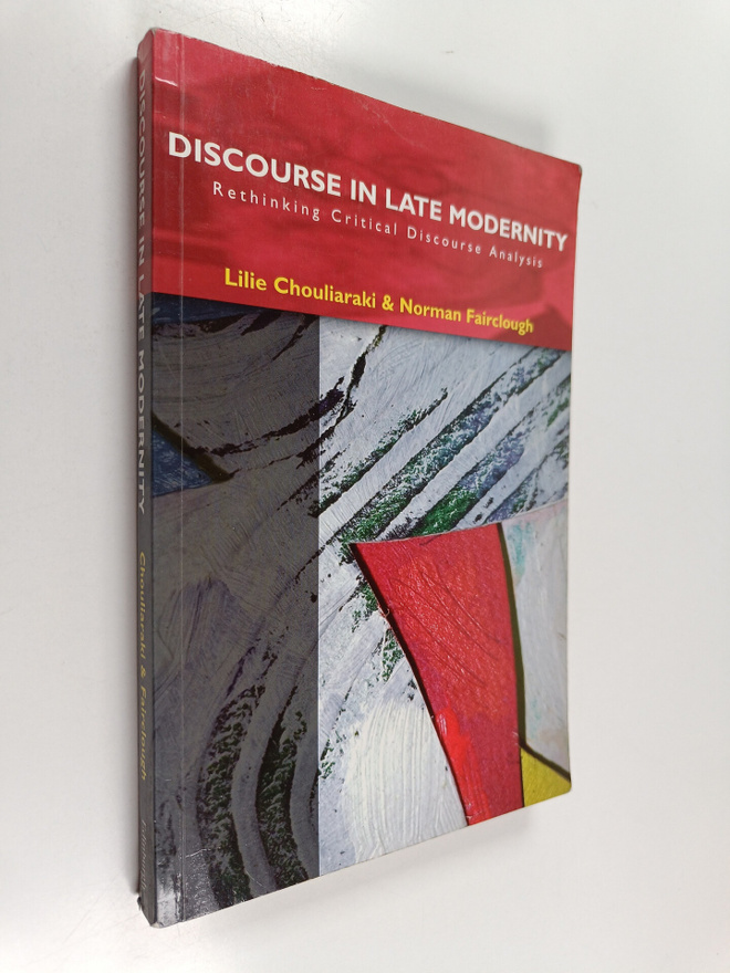 Lilie Chouliaraki : Discourse in late modernity : rethink...