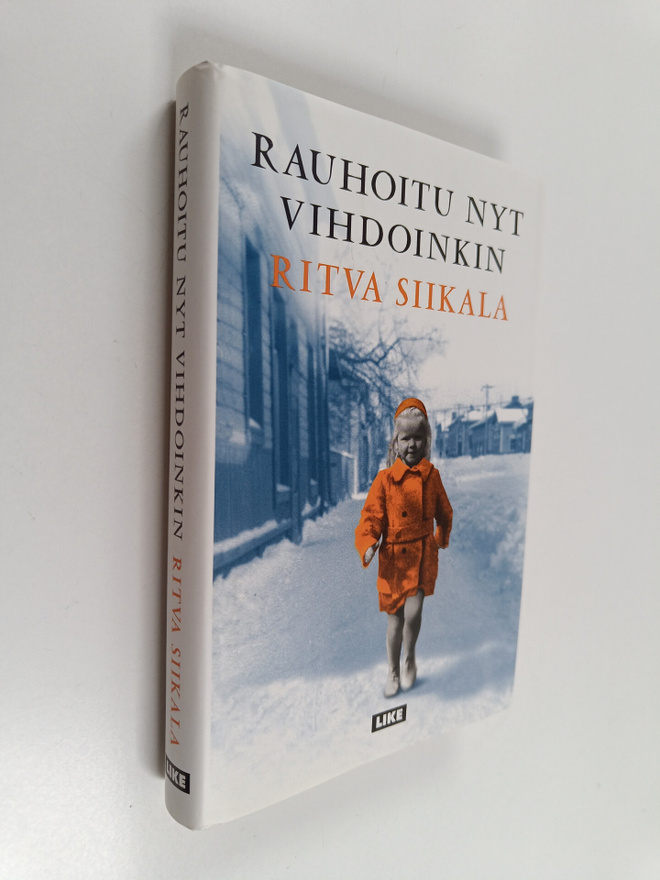Ritva Siikala : Rauhoitu nyt vihdoinkin
