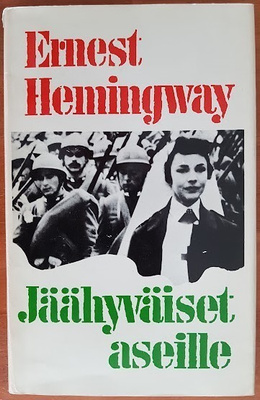 Ernest Hemingway: Jäähyväiset aseille