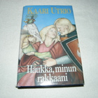 Kaari Utrio Haukka, minun rakkaani -sid - pikkukuva 1