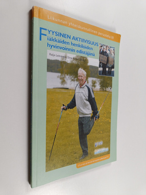 Fyysinen aktiivisuus iäkkäiden henkilöiden hyvinvoinnin e...