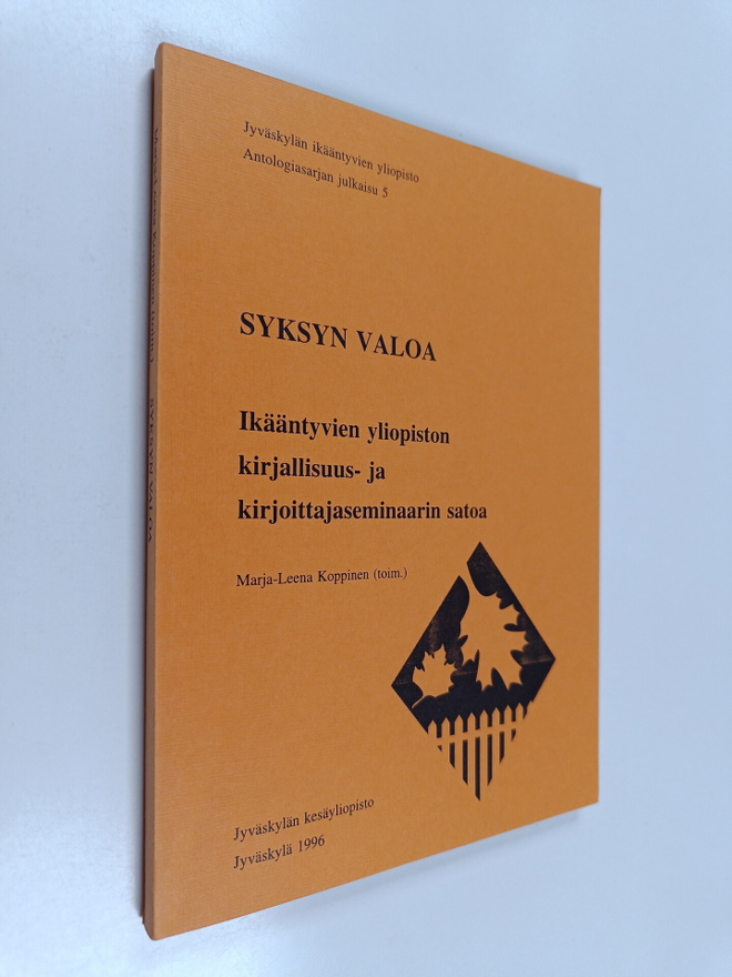 Syksyn valoa : Ikääntyvien yliopiston kirjallisuus- ja ki...