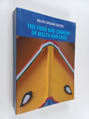 Helen Caruana Galizia : The Food and Cookery of Malta and...