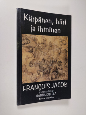 Francois Jacob : Kärpänen, hiiri ja ihminen