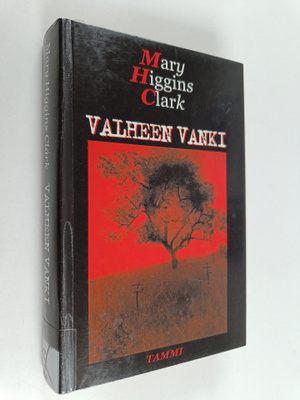 Mary Higgins Clark : Valheen vanki