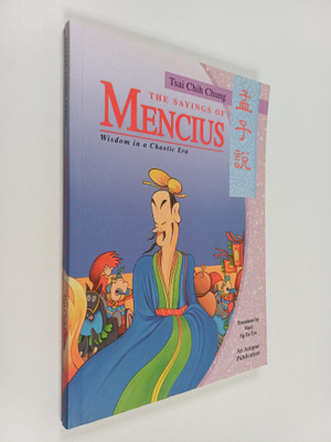 Zhizhong Cai : The Sayings of Mencius : Wisdom in a Chaot...