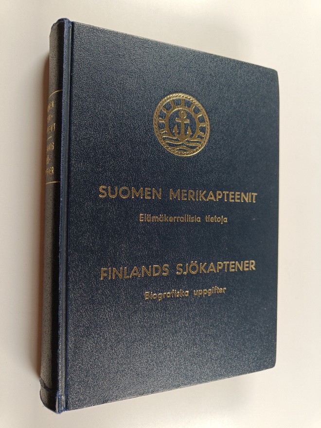 Suomen merikapteenit : elämäkerrallisia tietoja = Finland...