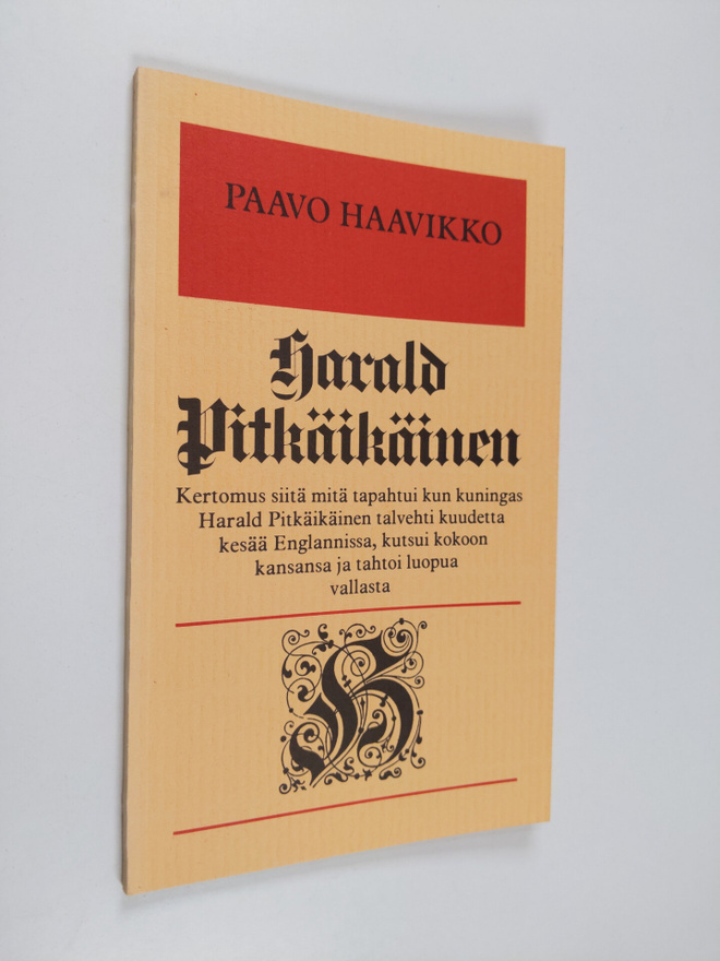 Paavo Haavikko : Harald Pitkäikäinen : kertomus siitä mit...