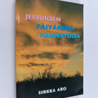 Sirkka Aro : Jeesuksen päiväkirja Raamatussa - pikkukuva 1
