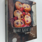 Katie Quinn Davies : What Katie Ate - Recipes and Other B... - pikkukuva 1