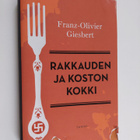 Franz-Olivier Giesbert : Rakkauden ja koston kokki - pikkukuva 1