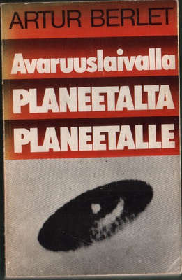 Artur Berlet: Avaruuslaivalla planeetalta planeetalle (1973)