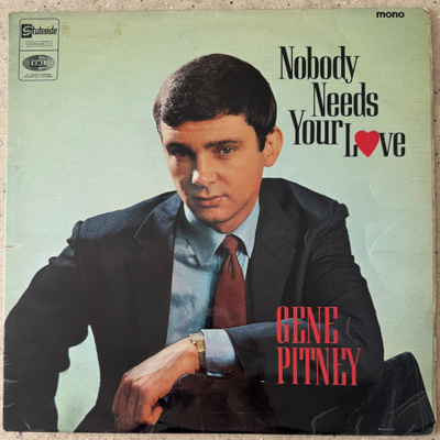 [LP] GENE PITNEY: NOBODY NEEDS YOUR LOVE