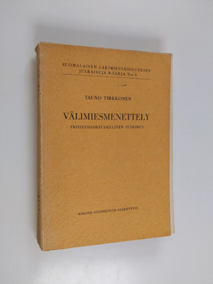Tauno Tirkkonen : Välimiesmenettely : prosesioikeudelline...