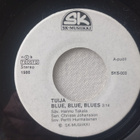 Single TUIJA - BLUE, BLUE, BLUES / PITSITYTTÖ - pikkukuva 2
