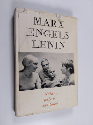 Karl Marx ym. : Nainen, perhe ja yhteiskunta
