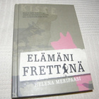 Helena Meripaasi Elämäni frettinä - pikkukuva 1
