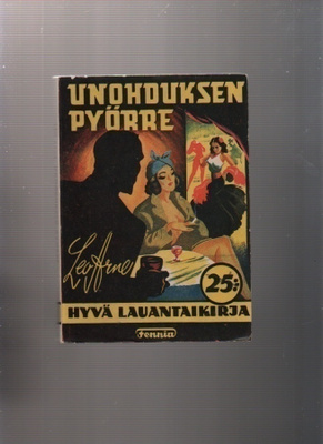 Arne,Leo: Unohduksen pyörre, Fennia 1944, nid,K3+,[Waltari ]