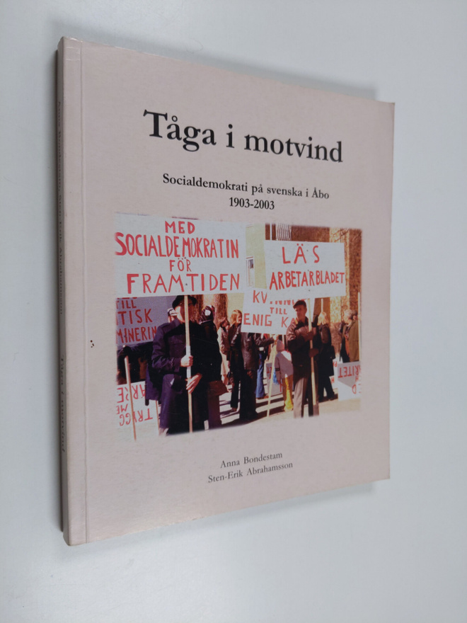 Anna Bondestam : Tåga i motvind : socialdemokrati på sven...