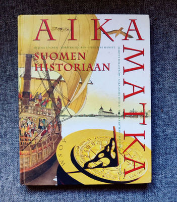 Hellström -Jutila : AIKAMATKA SUOMEN HISTORIAAN