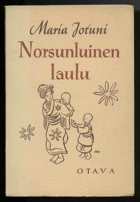 Maria Jotuni: Norsunluinen laulu
