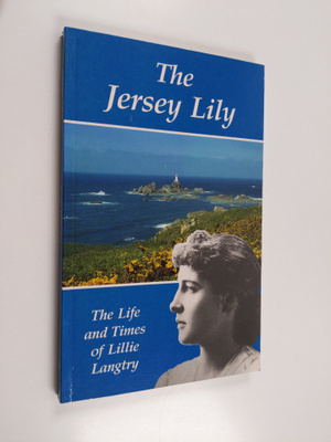 Sonia Hillsdon : The Jersey Lily - The Life & Times of Li...
