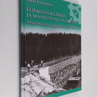 Erkki Kinnunen : Elinkeinoelämän ja maakunnan puolesta - ... - pikkukuva 1