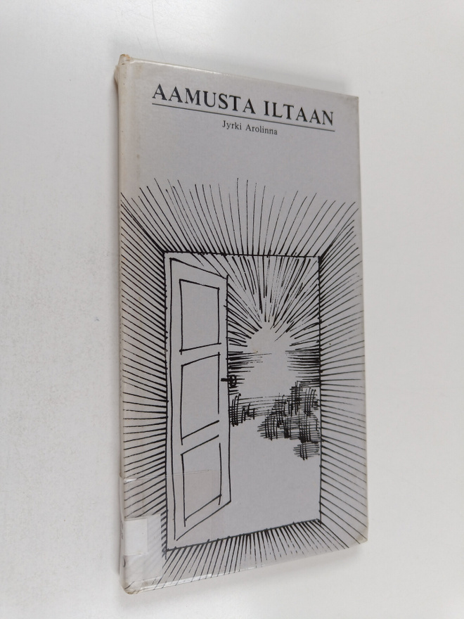 Jyrki Arolinna : Aamusta iltaan