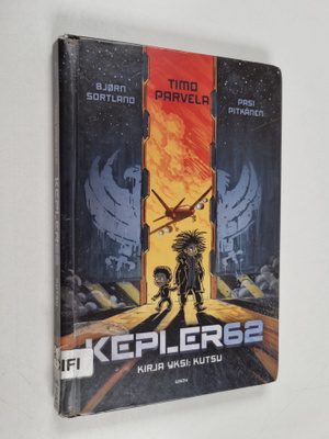 Timo Parvela : Kepler62 : Kirja 1 : Kutsu