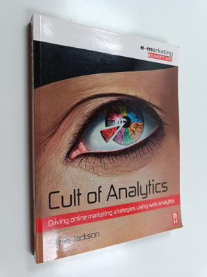 Steve Jackson : Cult of analytics : driving online market...