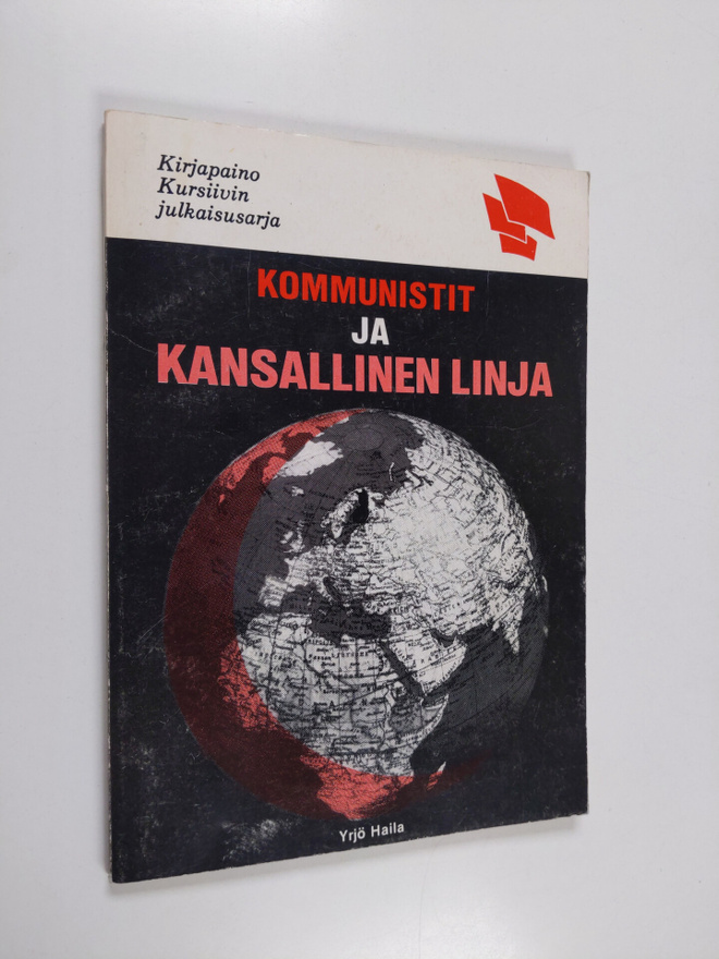 Yrjö Haila : Kommunistit ja kansallinen linja