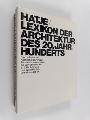 Hatje-Lexikon der Architektur des 20. Jahrhunderts