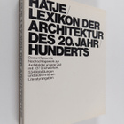 Hatje-Lexikon der Architektur des 20. Jahrhunderts - pikkukuva 1