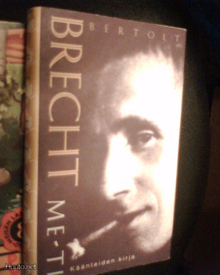 Bertolt Brecht ME-TI KÄÄNTEIDEN KIRJA ( 1 p. 1998 ) Sis.pk