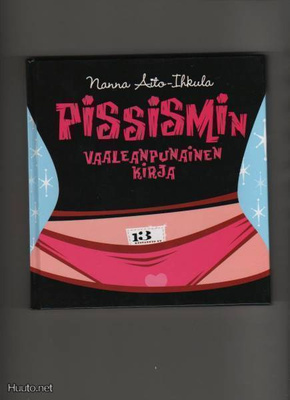 Aito-Ihkula_Pissismin vaaleanpunainen kirja,2007, yvk, K4